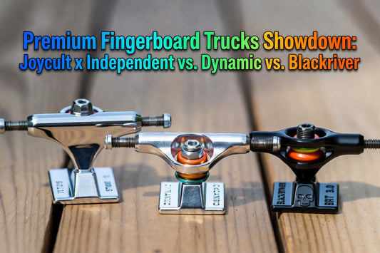 Premium fingerboard trucks comparison — Joycult x Independent, Dynamic, and Blackriver BRT 3.0