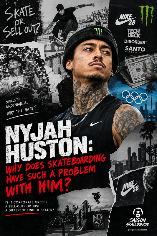 NYJAH HUSTON: WHY DOES SKATEBOARDING HAVE SUCH A PROBLEM WITH HIM?