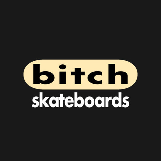 Bitch Skateboards: The Last Real Fuck-You of '90s Skate Culture - Saigon Skateboards